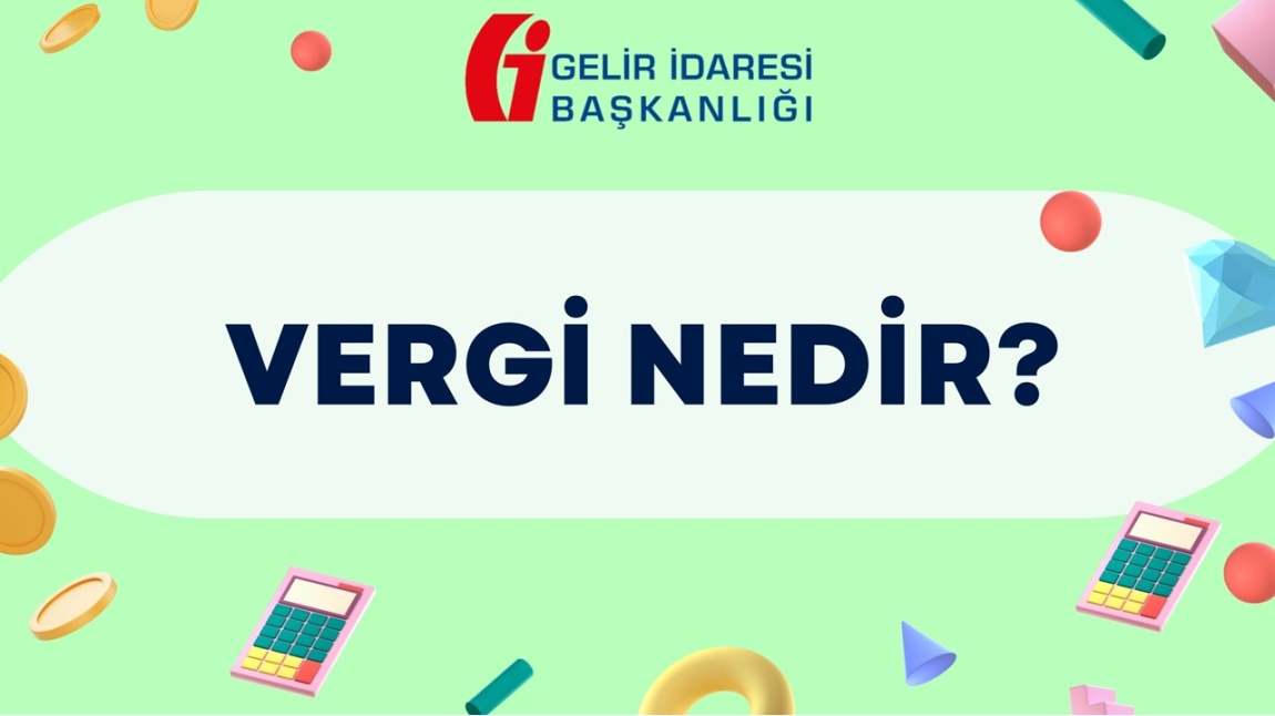 VERGİ BİLİNCİ GELİŞTİRME